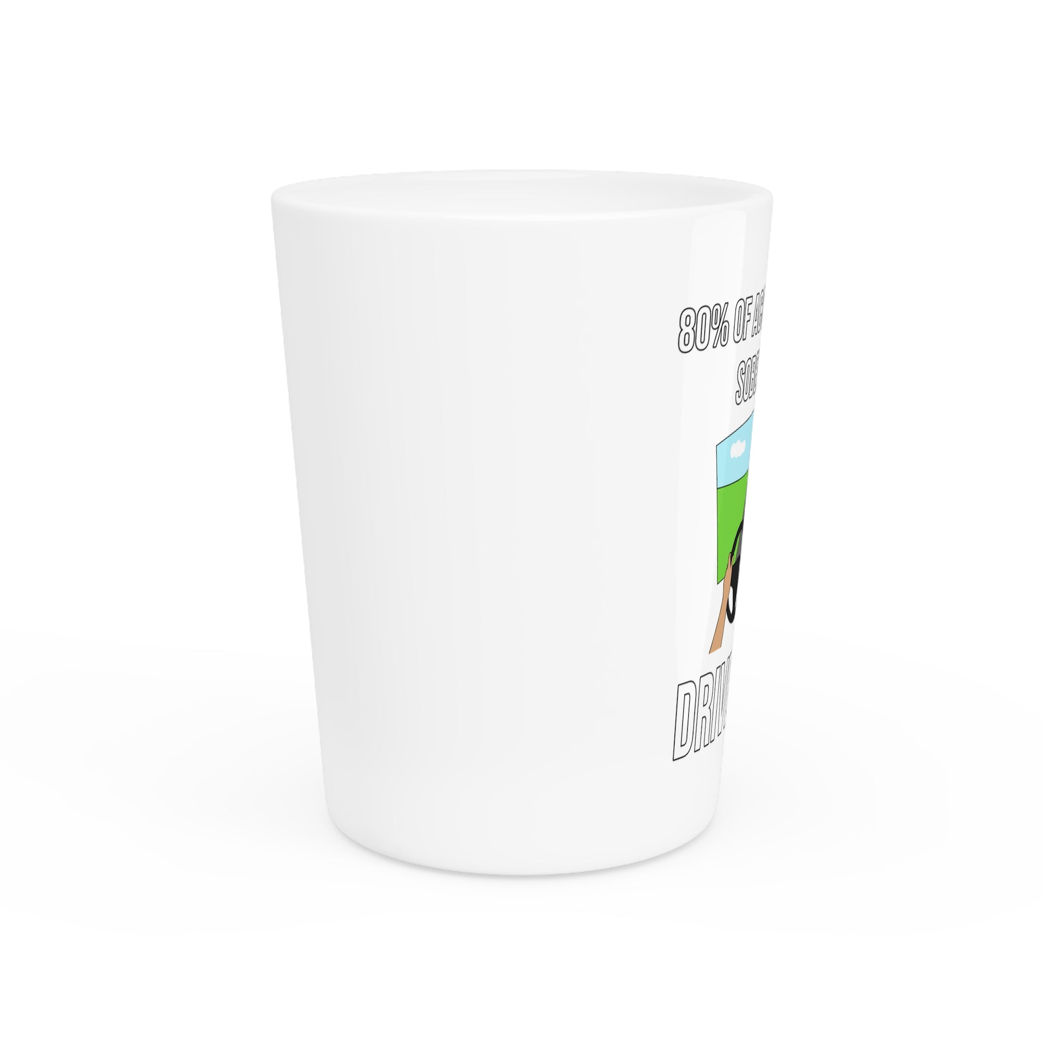 Drive Drunk Shot Glass
