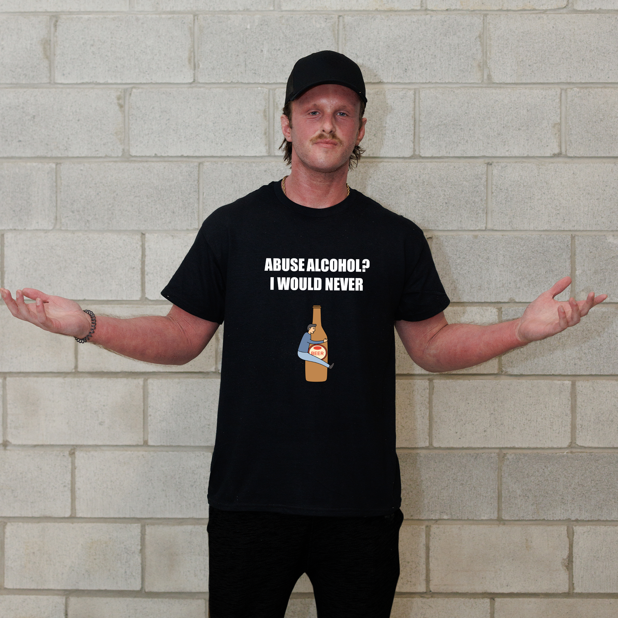 Abuse Alcohol? T-Shirt