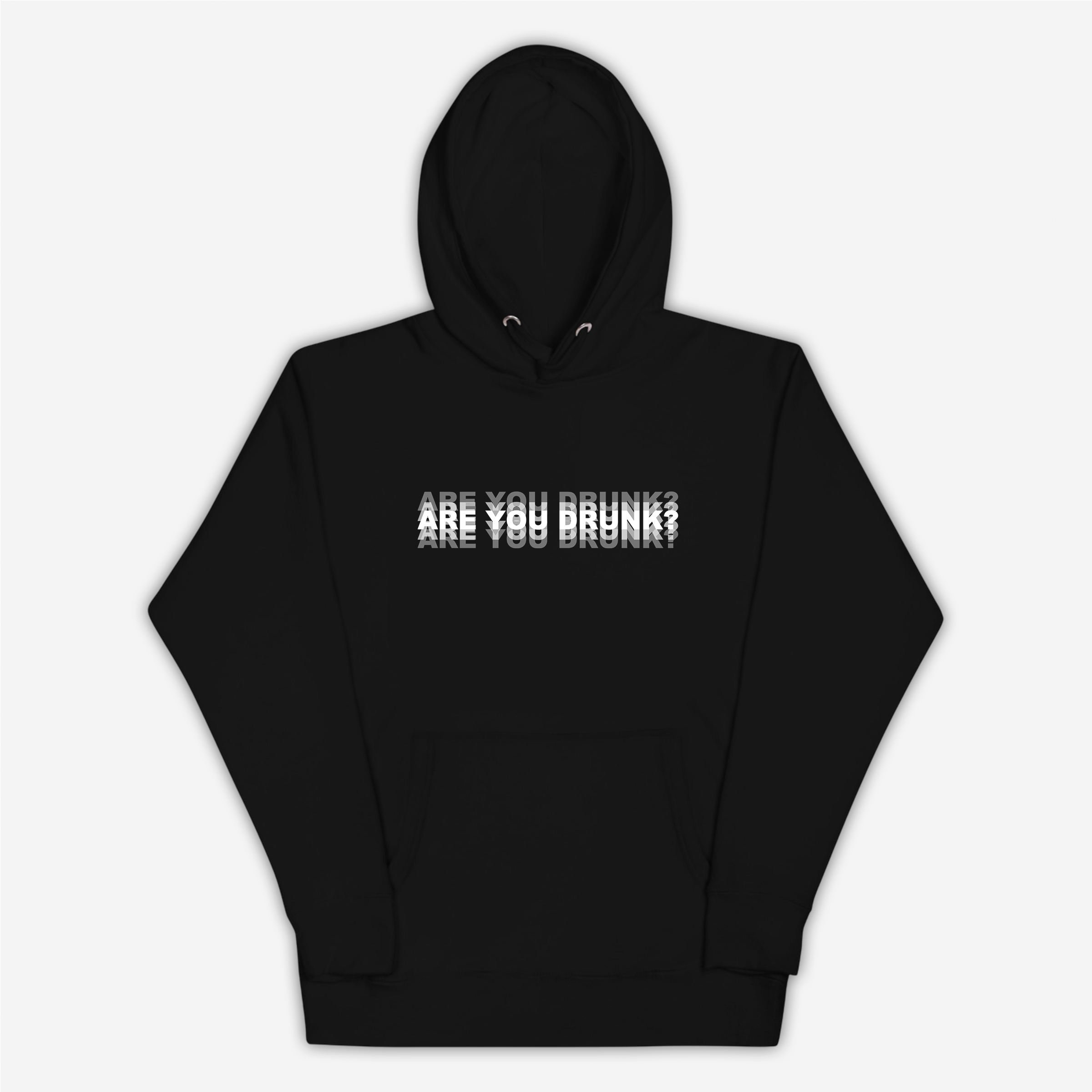 Are You Drunk? Hoodie