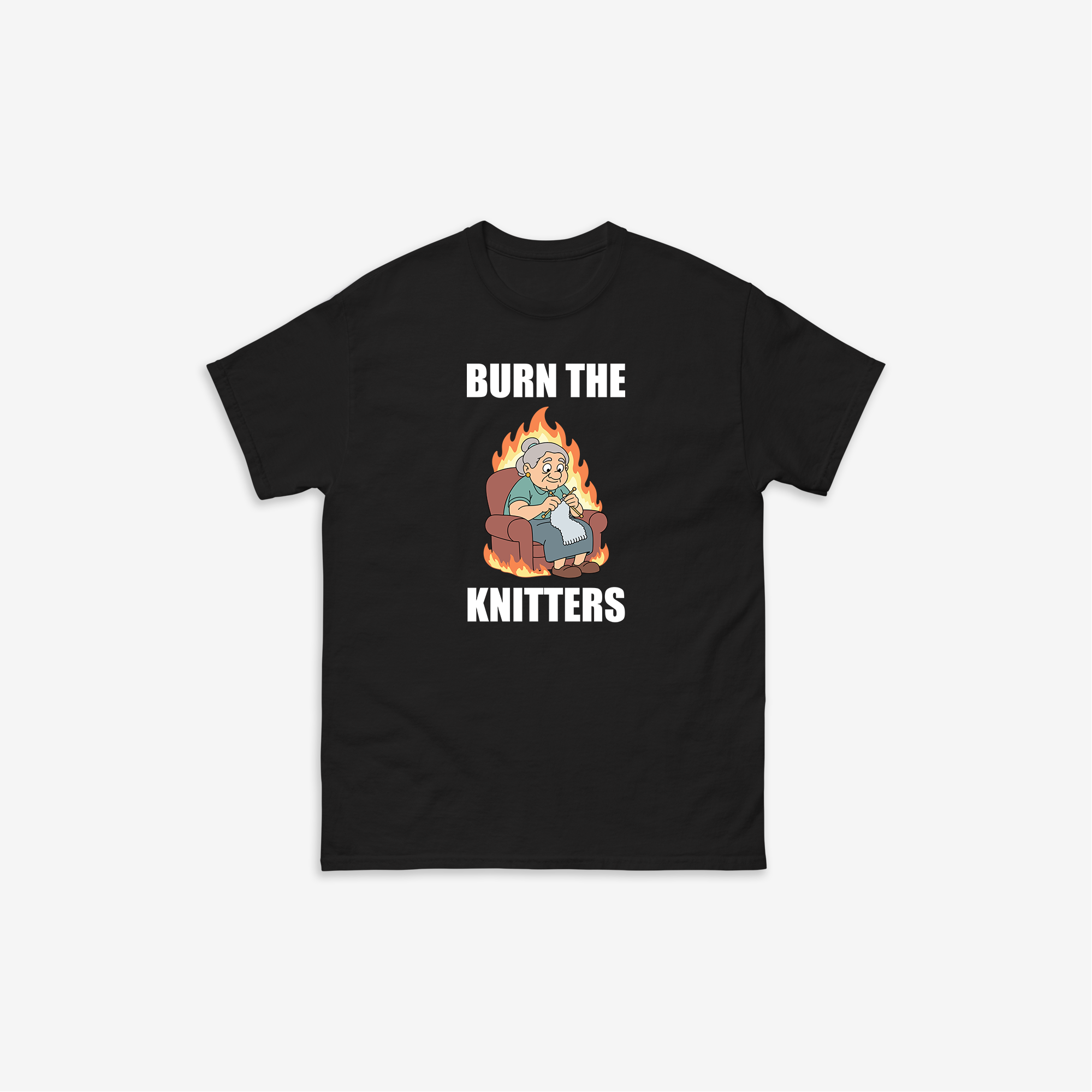 Burn The Knitters T-Shirt