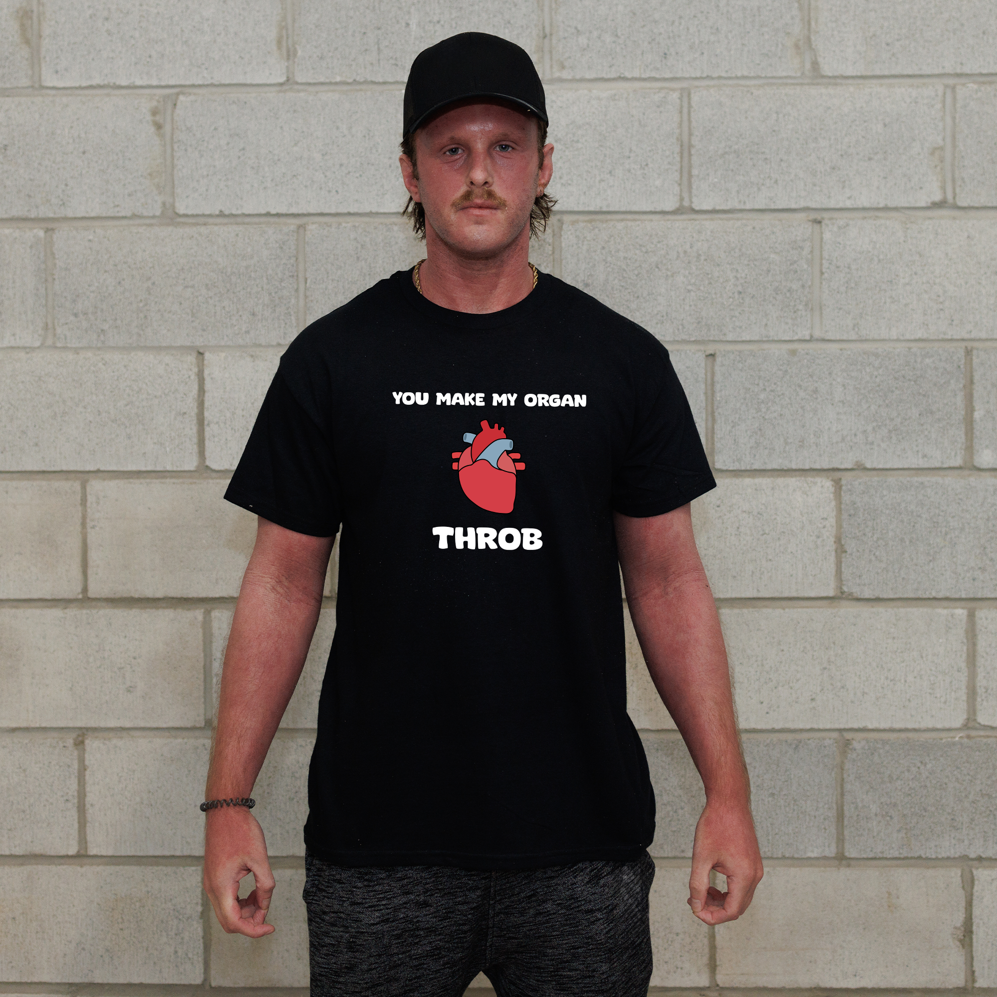 You Make My Organ Throb T-Shirt
