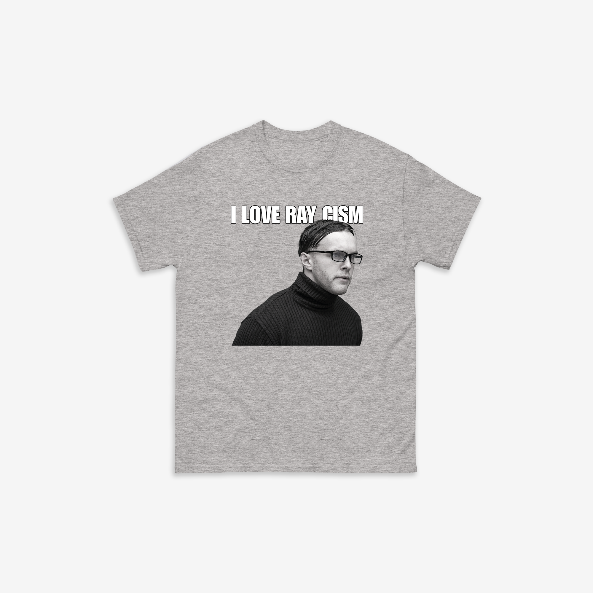 I Love Ray Cism T-Shirt