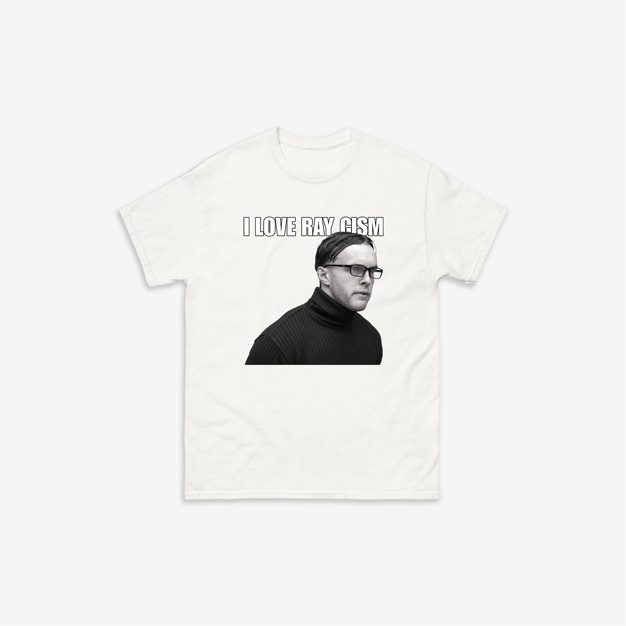 I Love Ray Cism T-Shirt