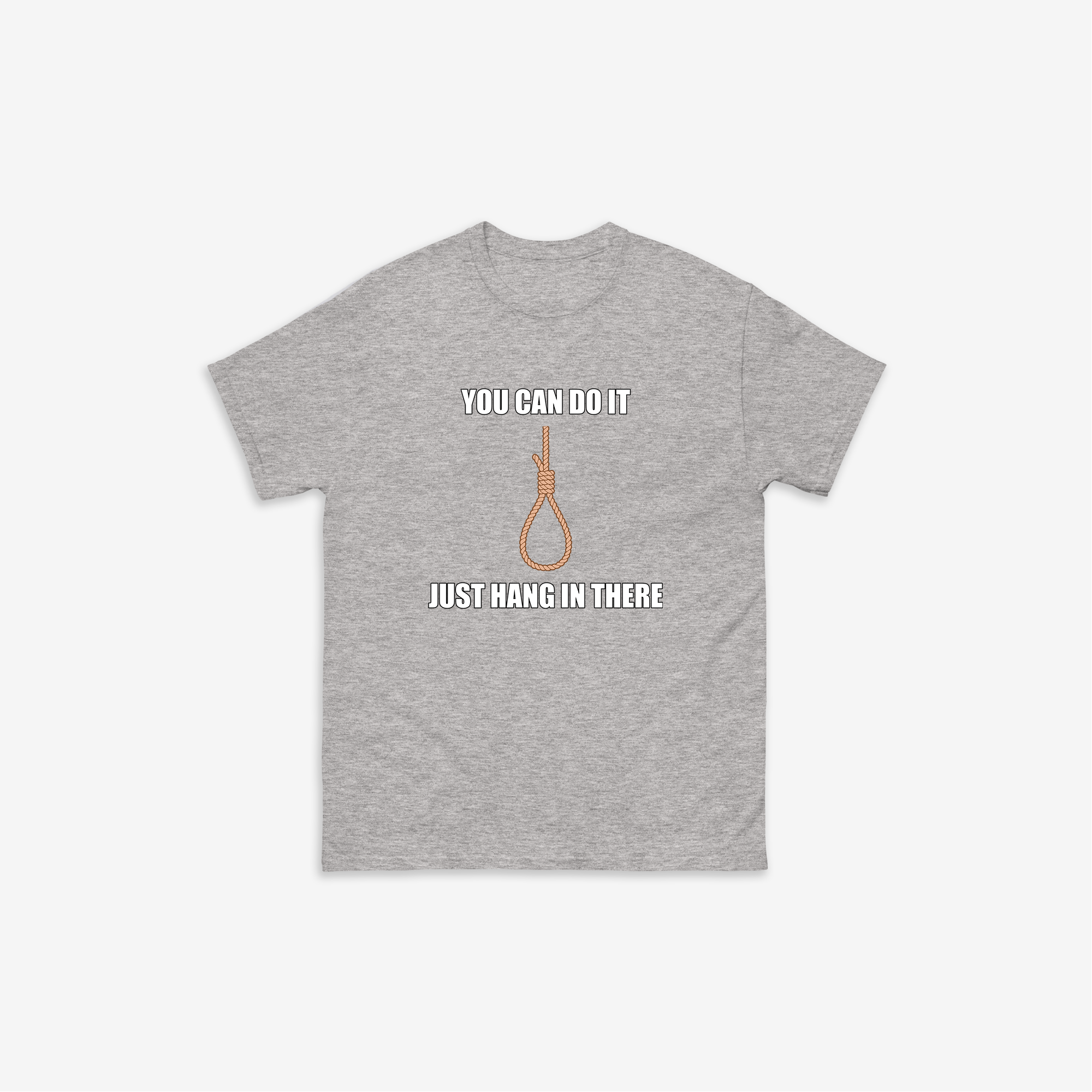 Just Hang In There T-Shirt