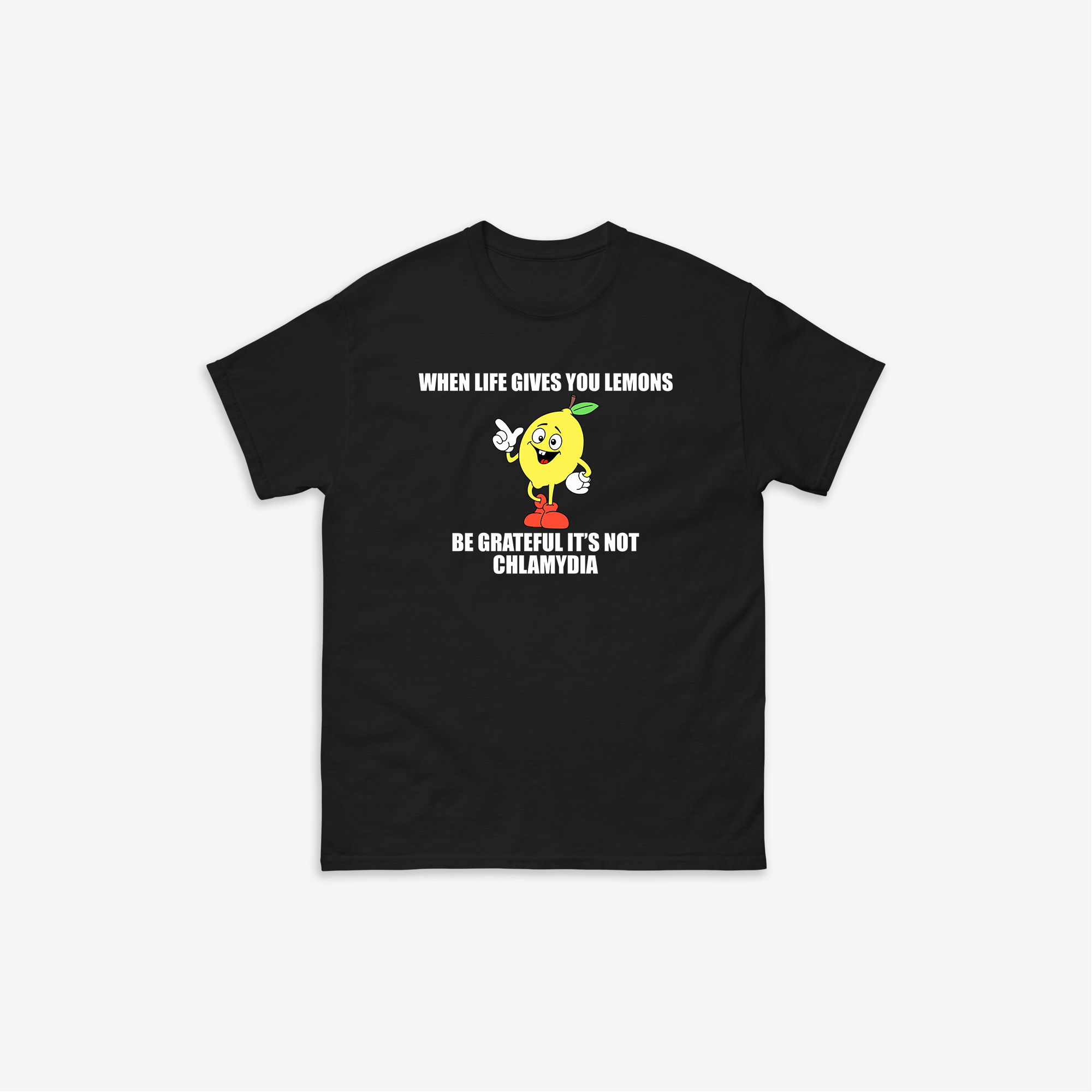 When Life Gives You Lemons T-Shirt