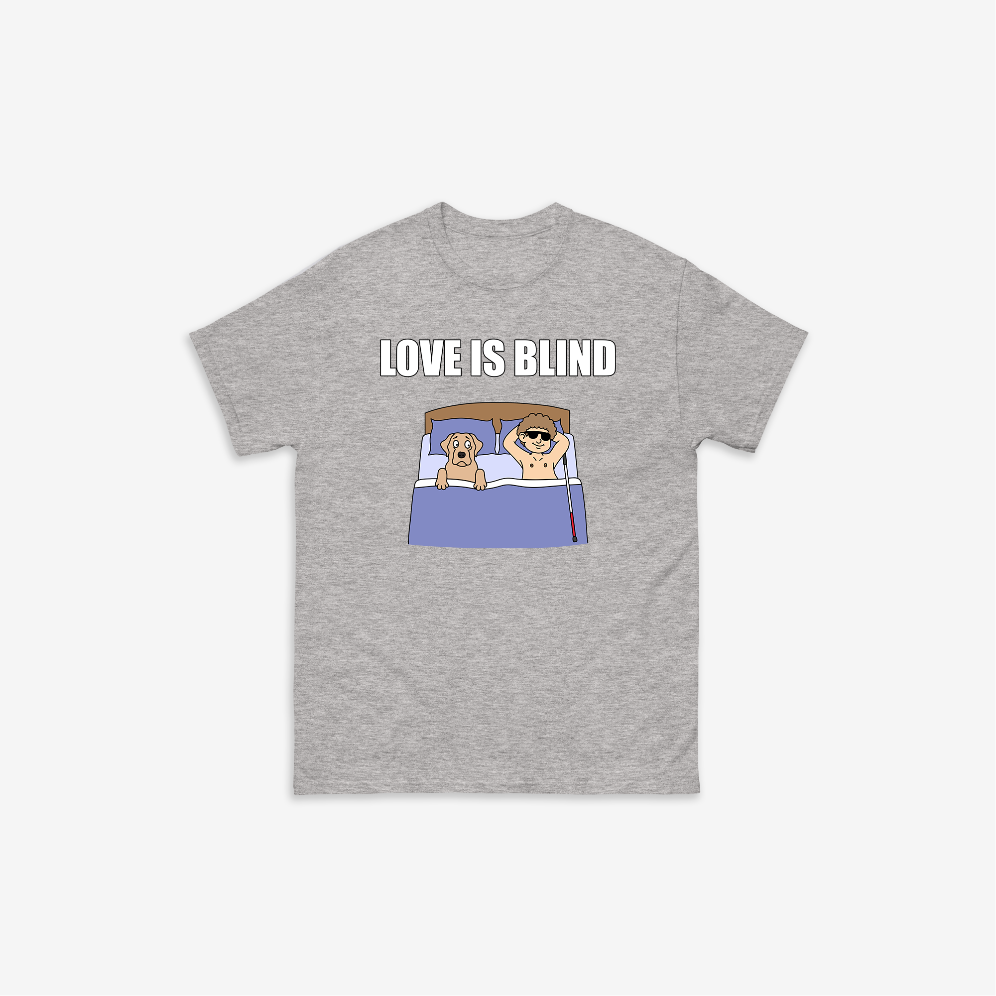 Love Is Blind T-Shirt