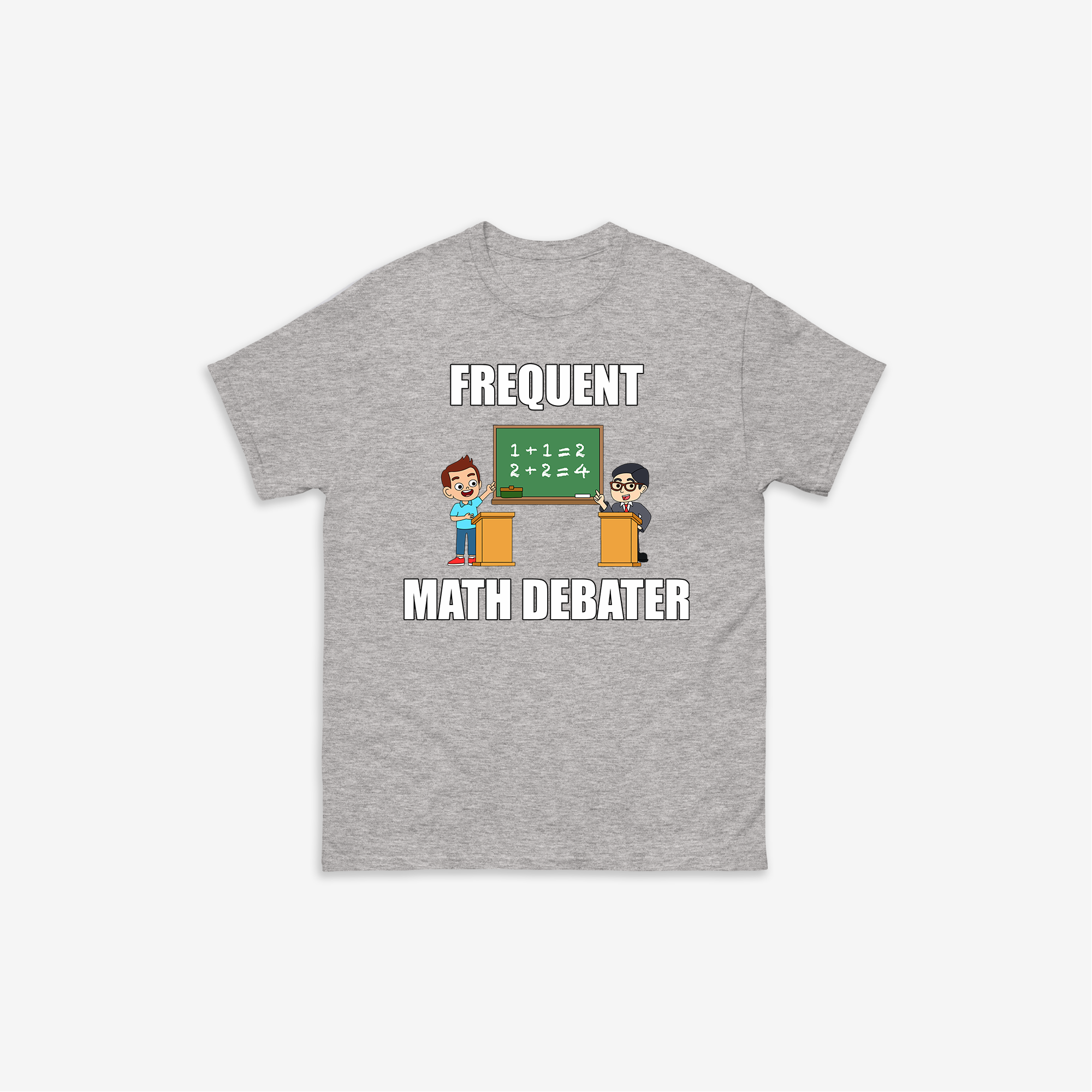 Frequent Math Debater T-Shirt