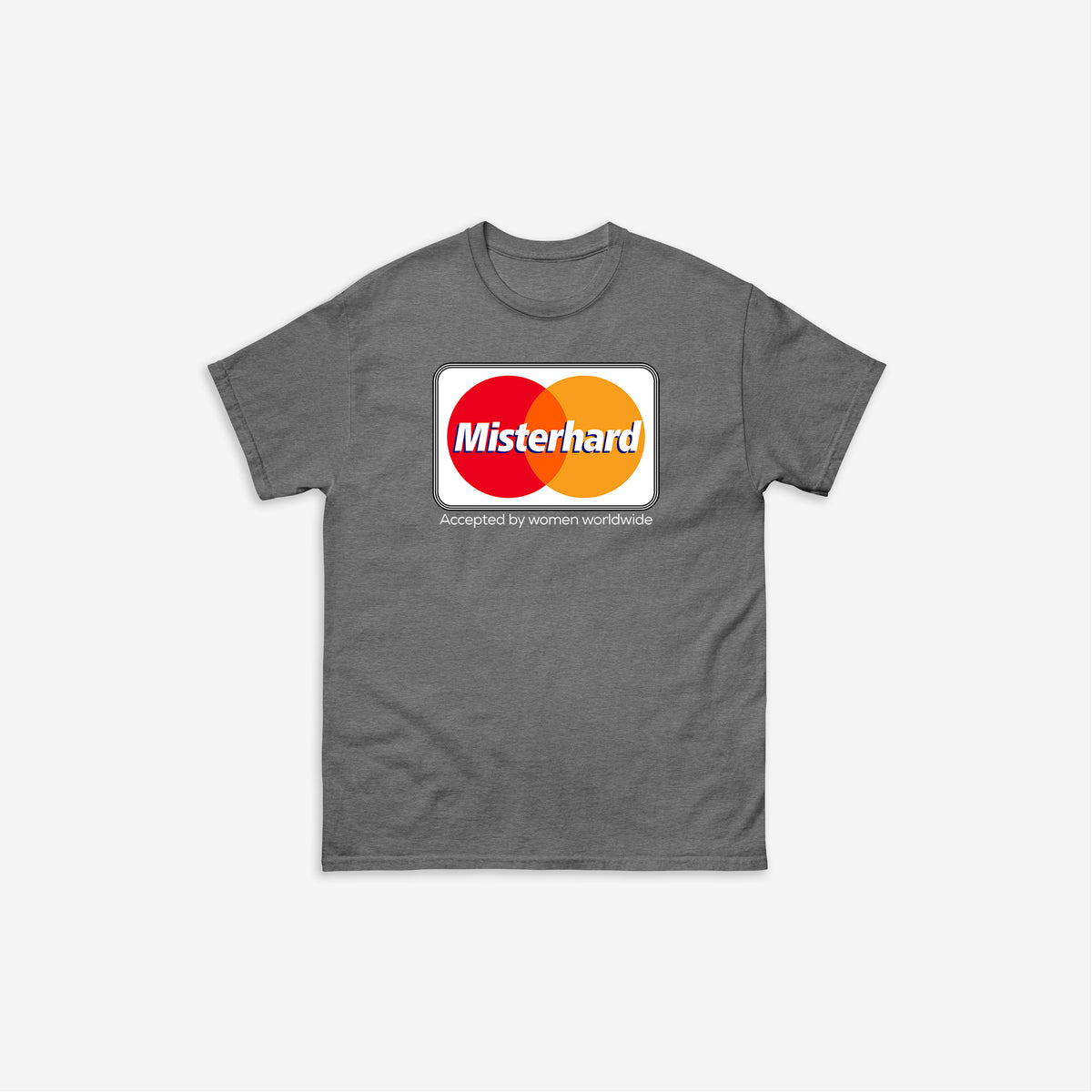 Misterhard T-Shirt
