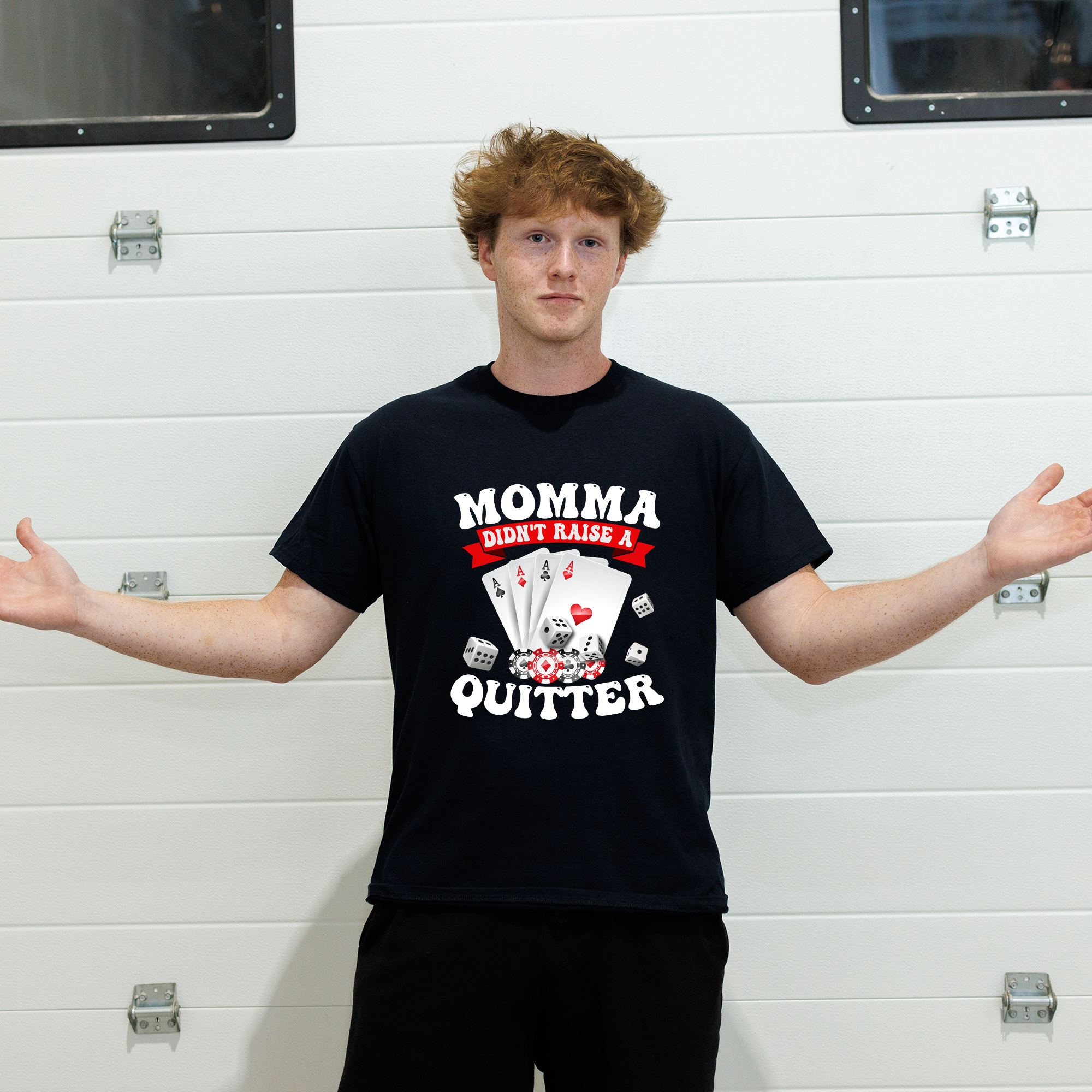 Momma Didn't Raise a Quitter T-shirt