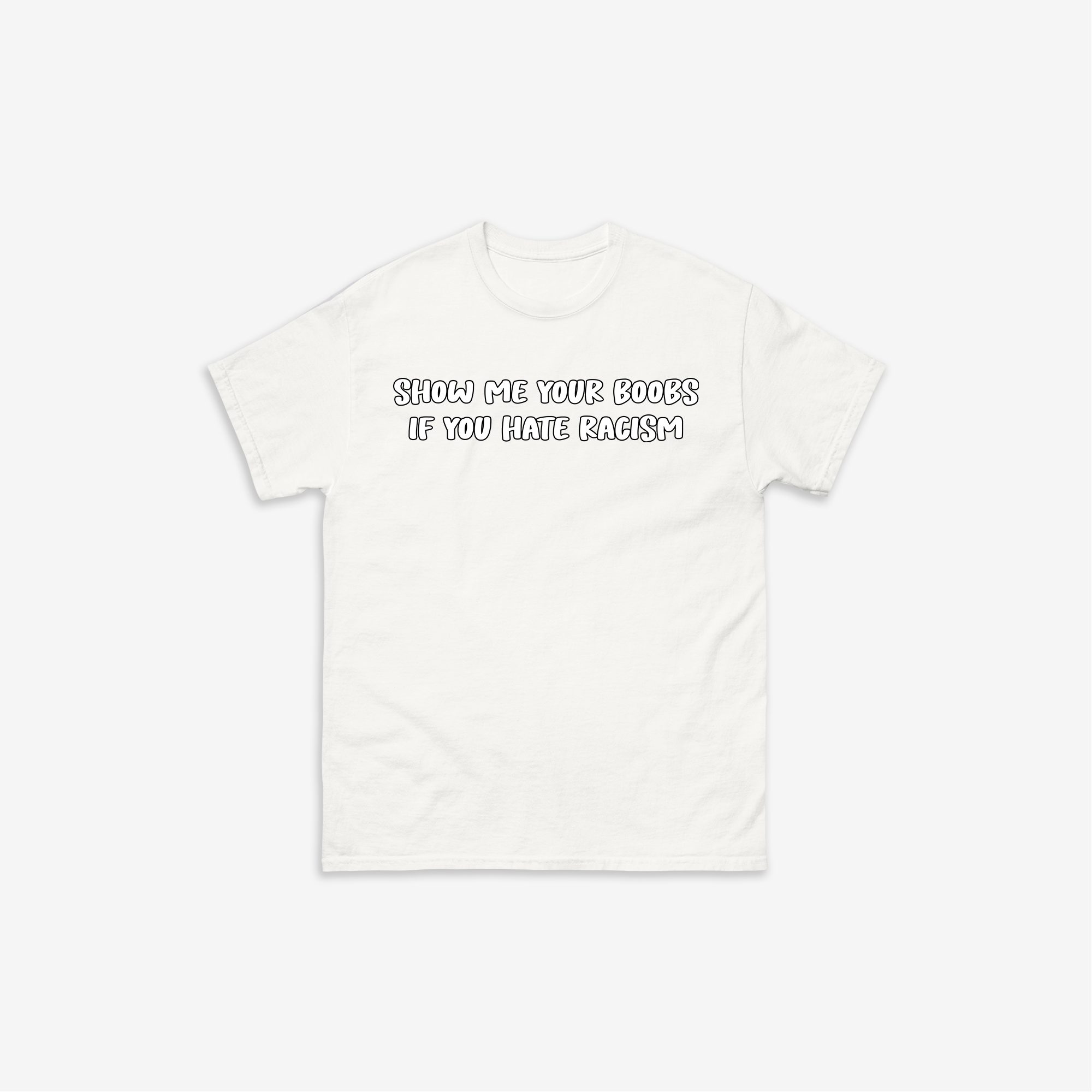 Show Me Your Boobs T-Shirt