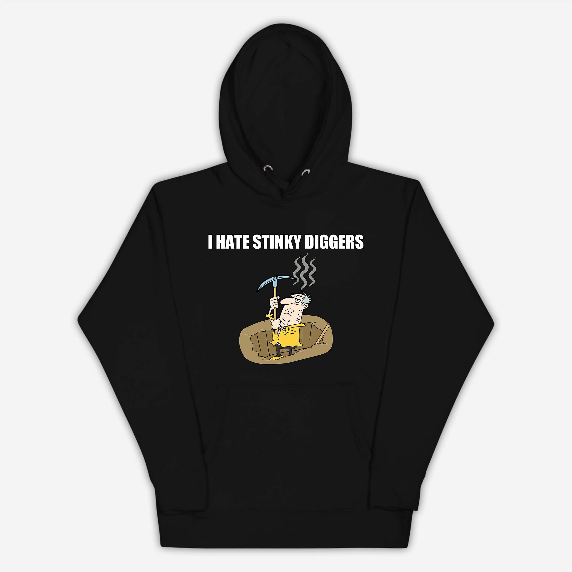 I Hate Stinky Diggers Hoodie