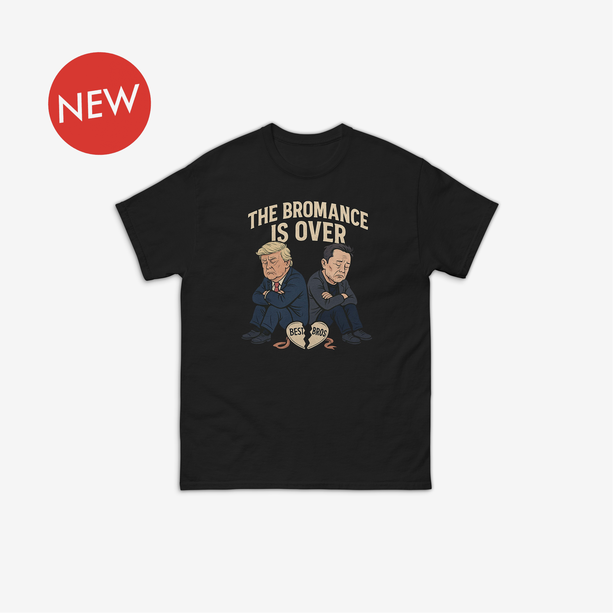 The Bromance Is Over T-Shirt
