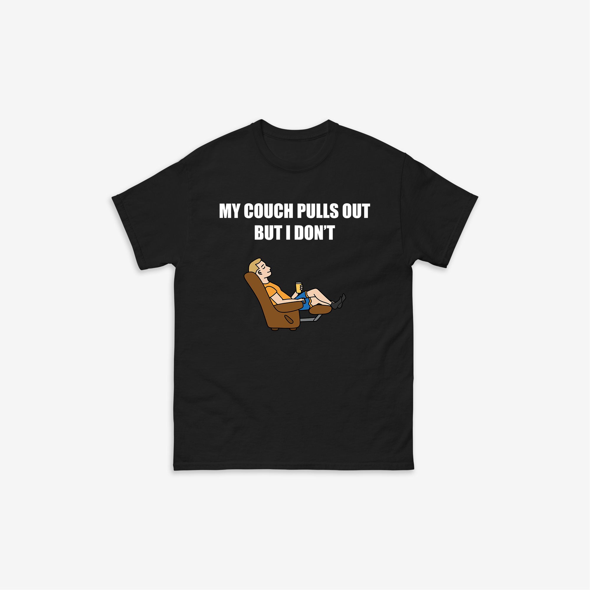 My Couch Pulls Out T-Shirt