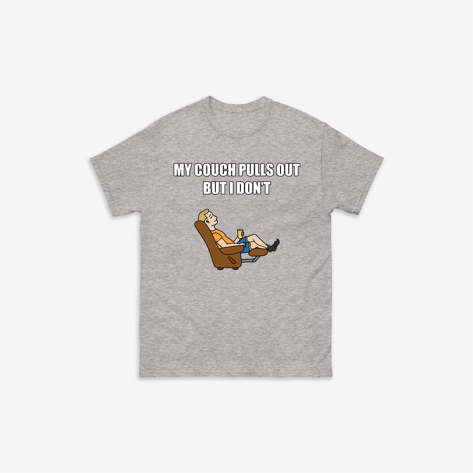My Couch Pulls Out T-Shirt