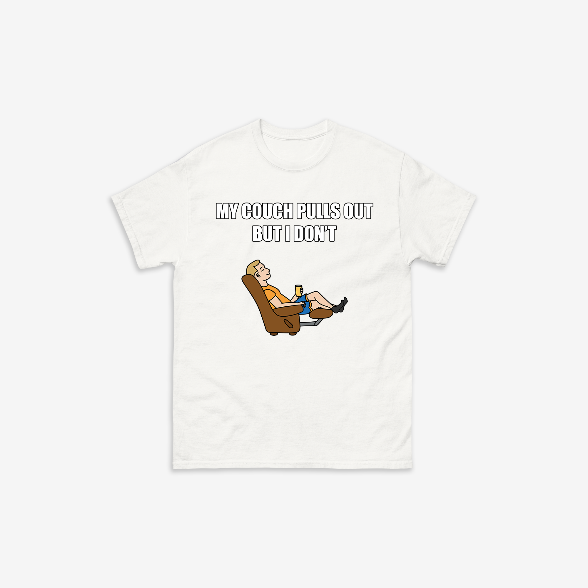 My Couch Pulls Out T-Shirt