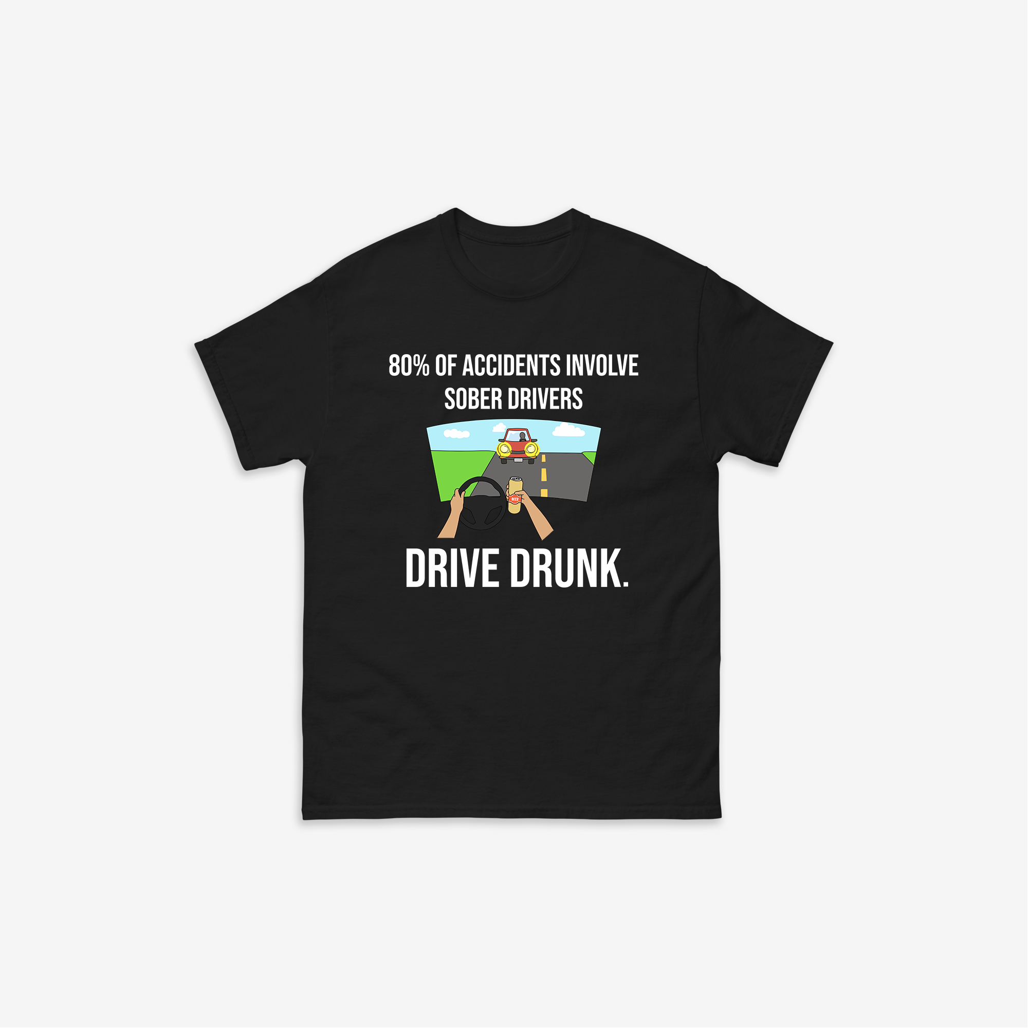 Drive Drunk T-Shirt
