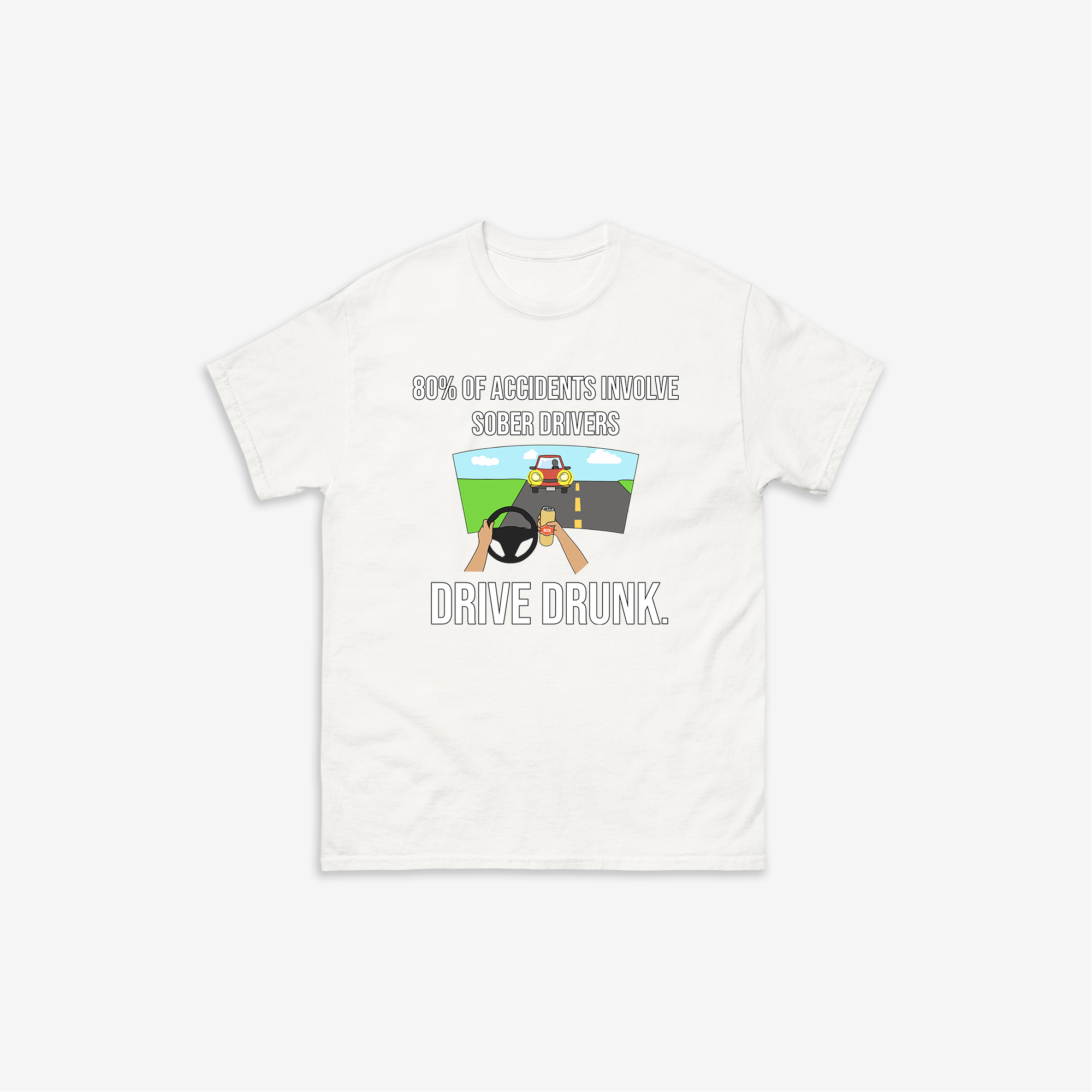 Drive Drunk T-Shirt