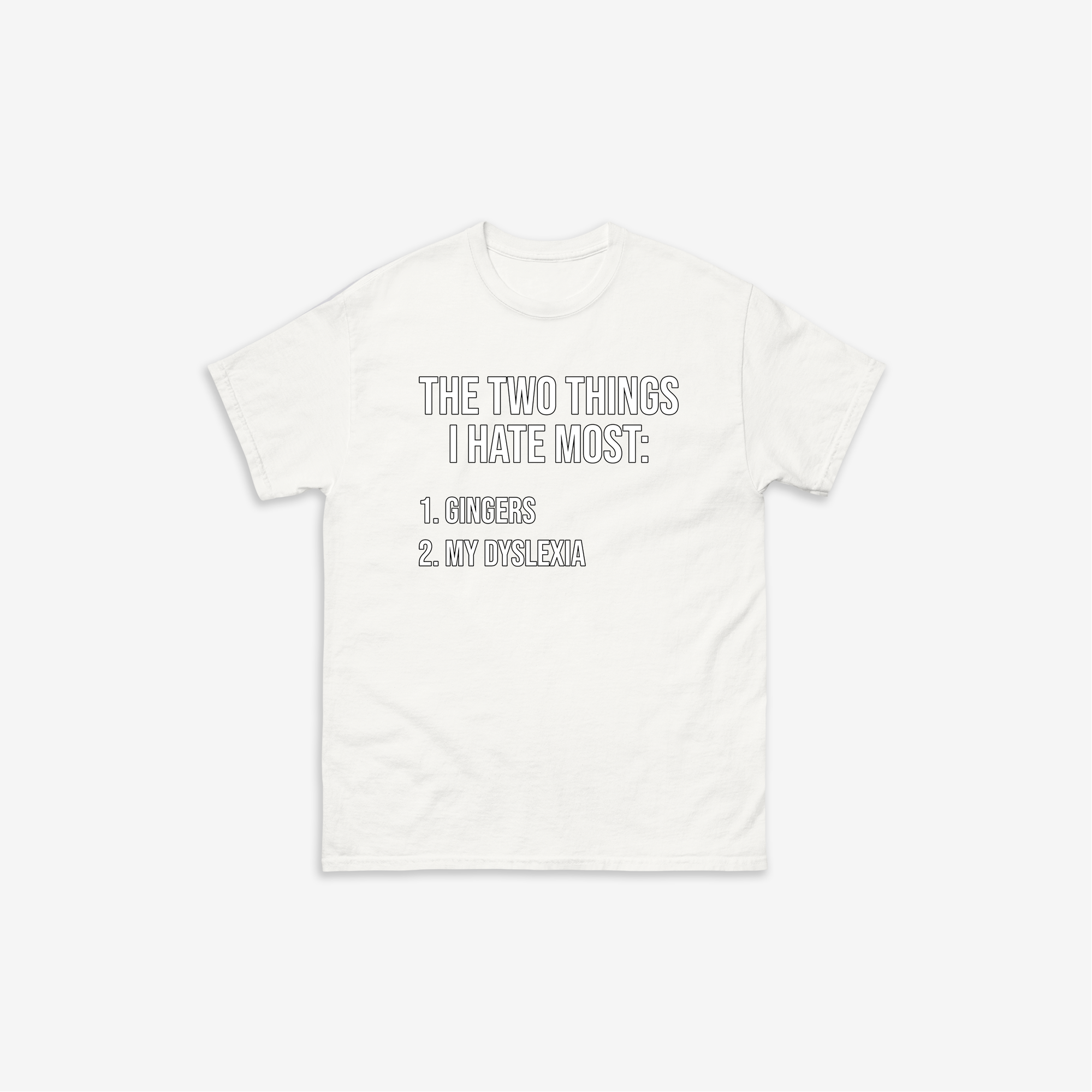 Two Things I Hate T-Shirt