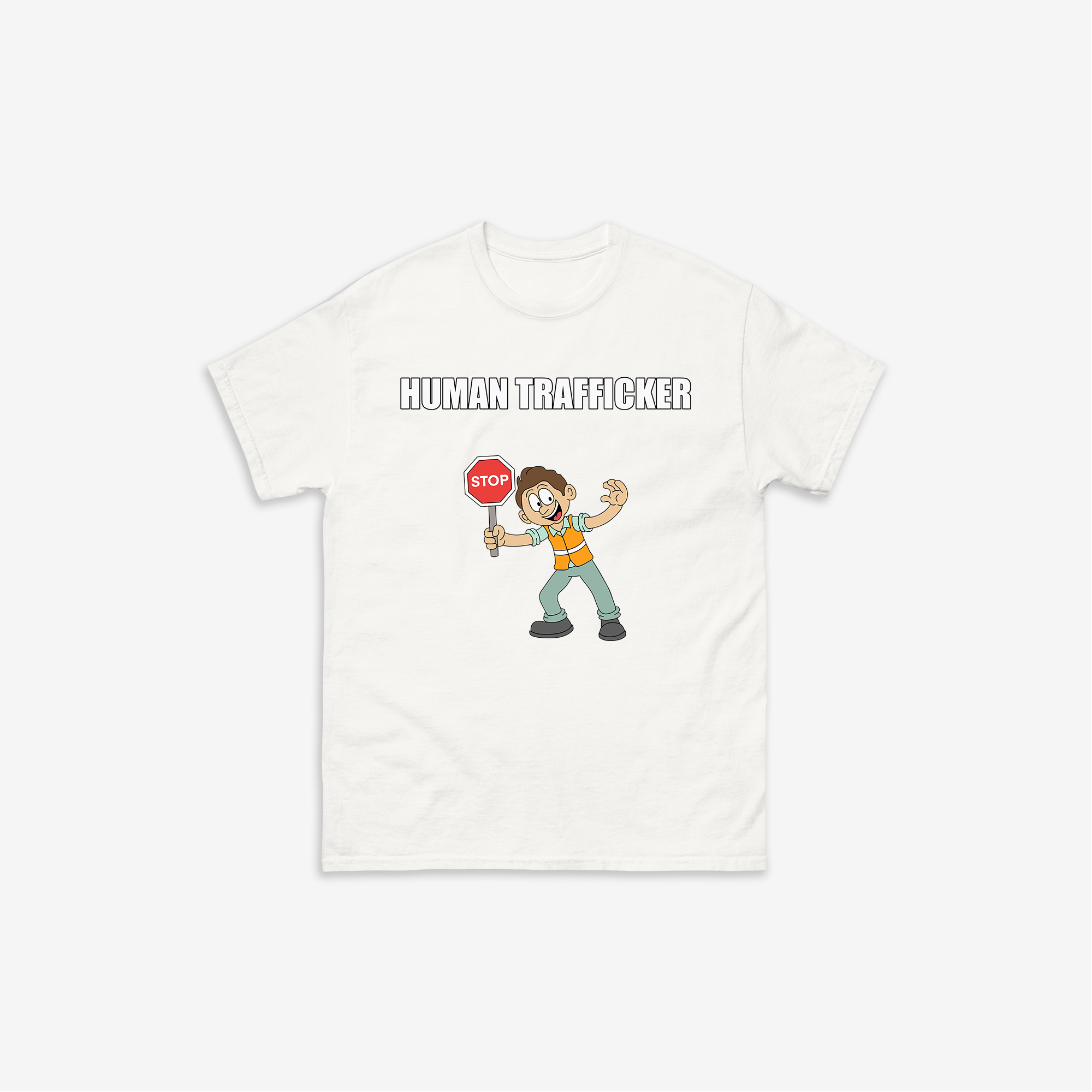 Human Trafficker T-Shirt