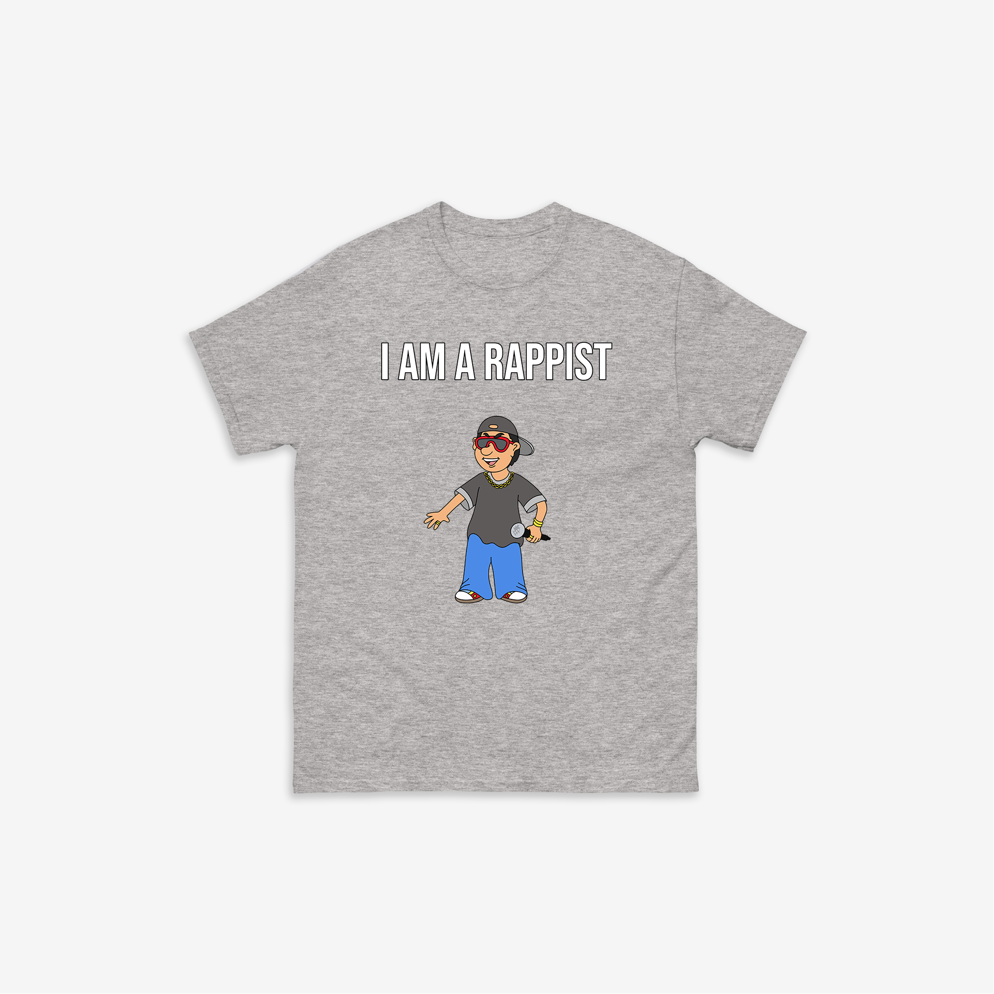 I Am a Rappist T-Shirt