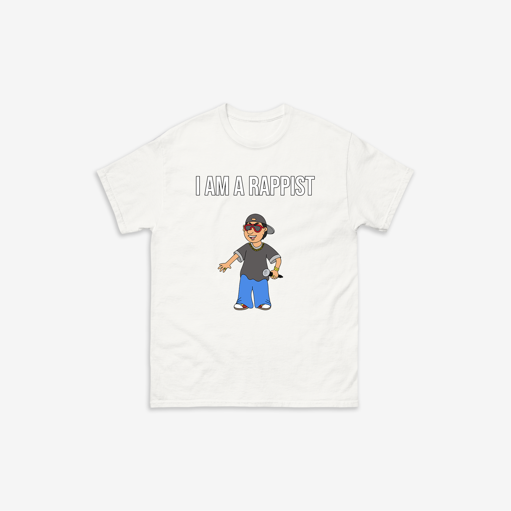I Am a Rappist T-Shirt