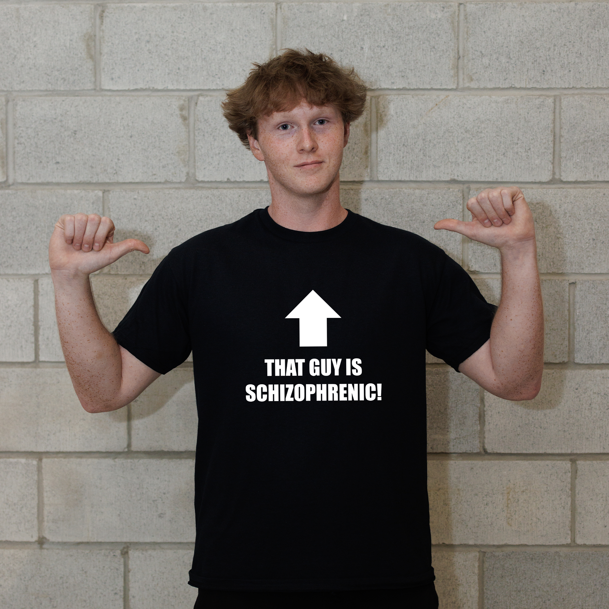 That Guy Is Schizophrenic T-Shirt
