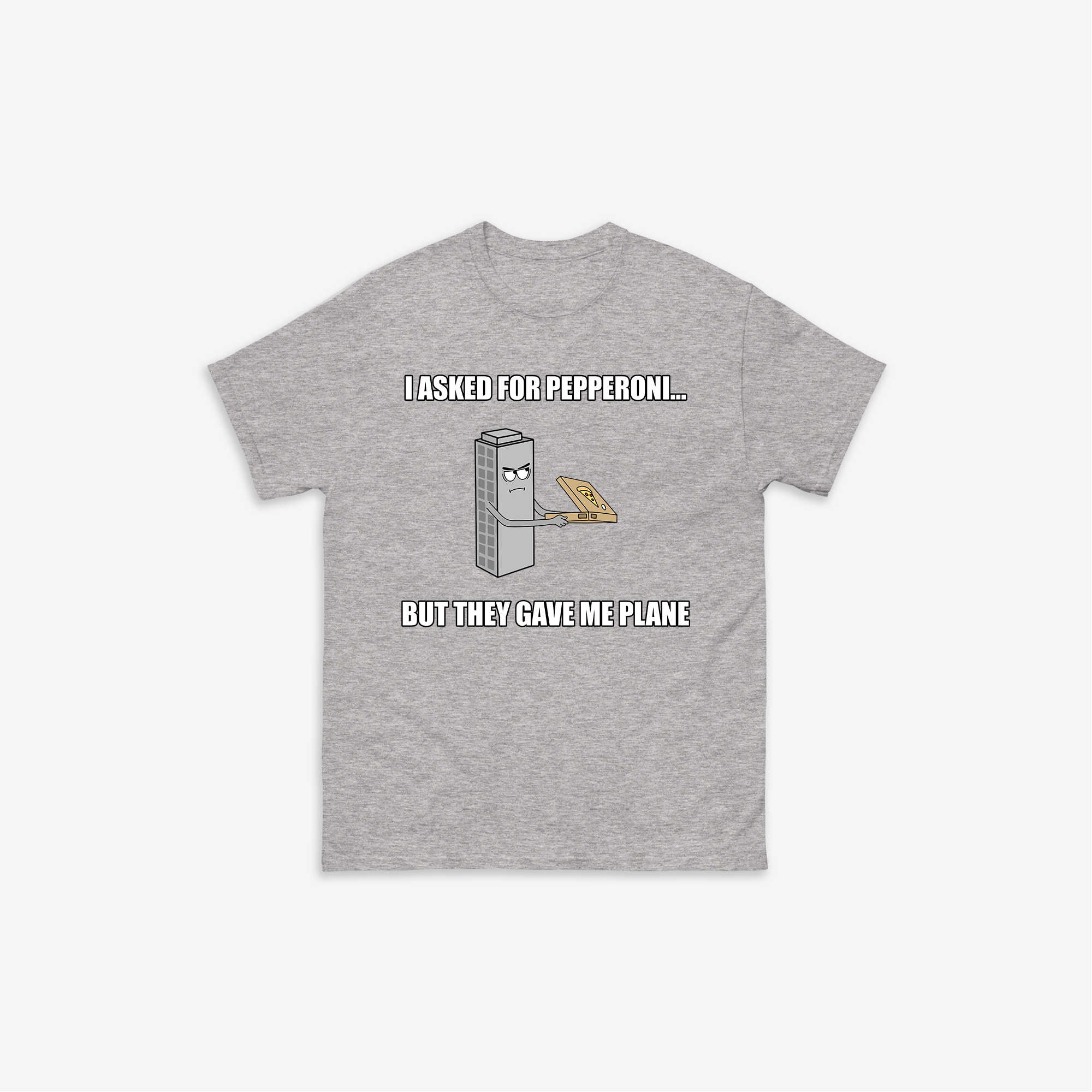 They Gave Me Plane T-Shirt