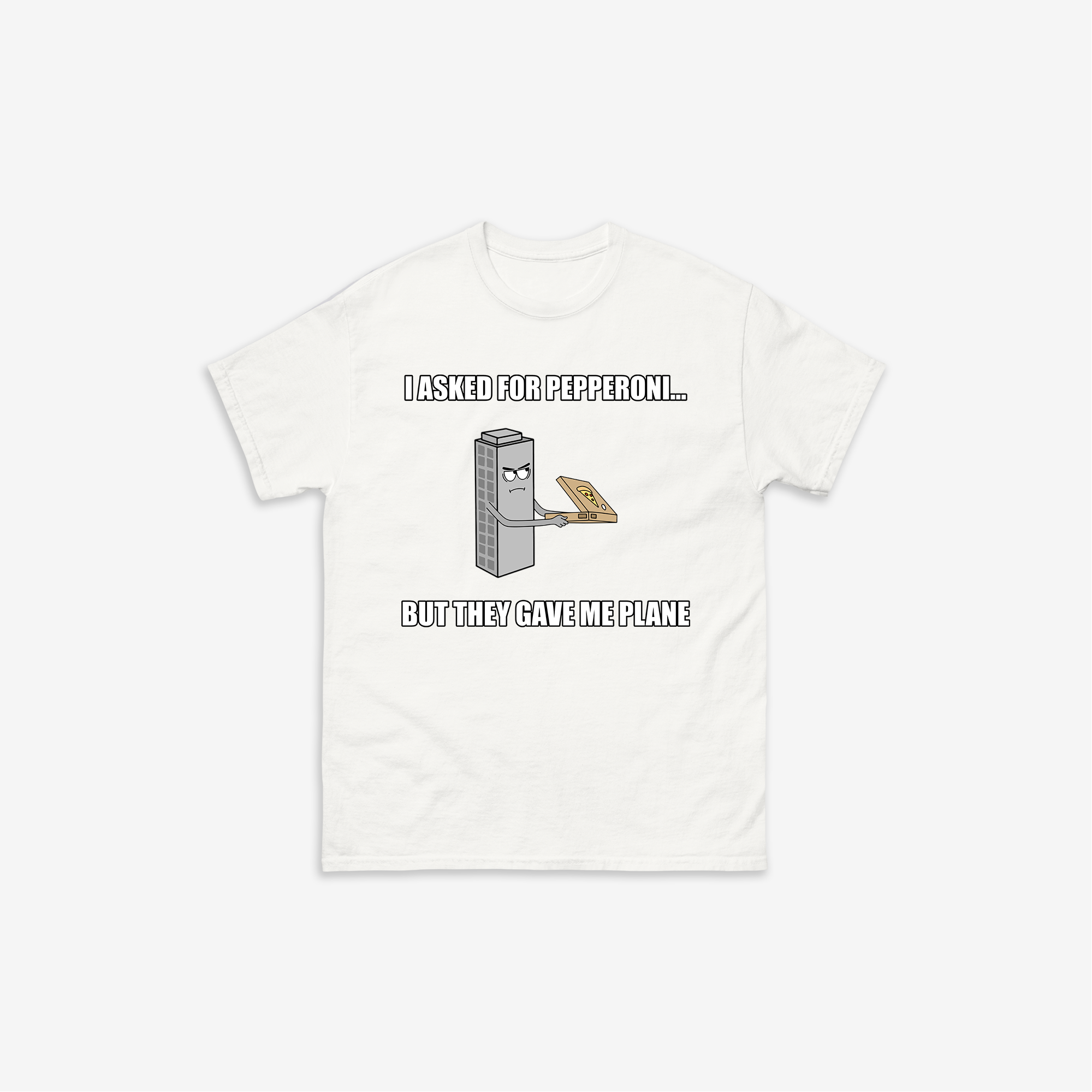 They Gave Me Plane T-Shirt