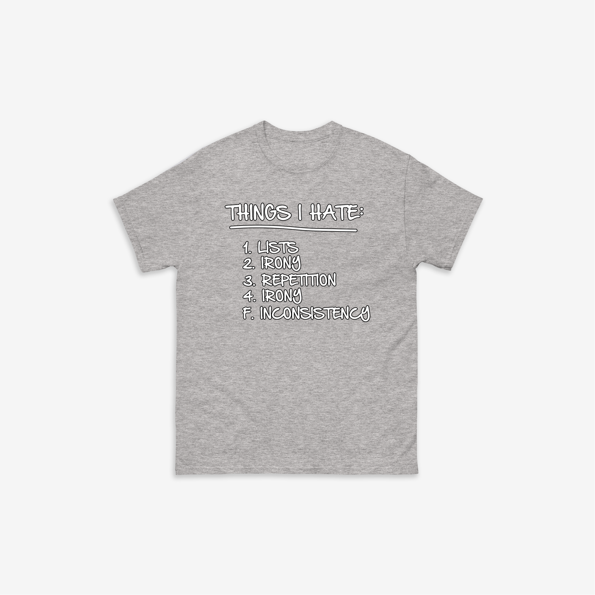 Things I Hate T-Shirt