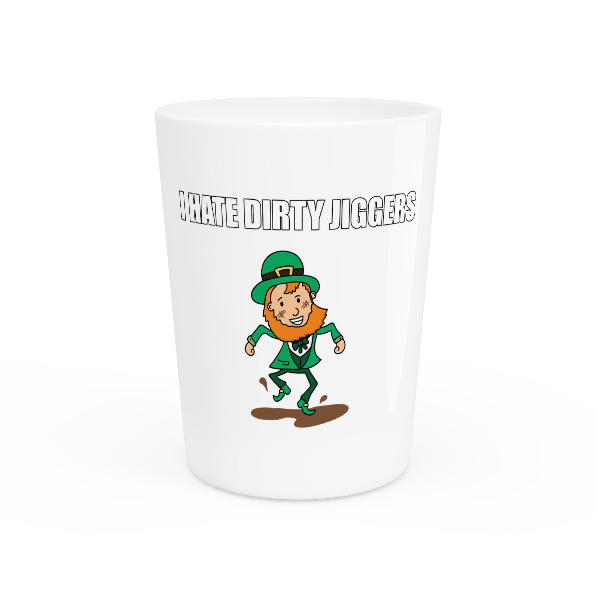Dirty Jiggers Shot Glass