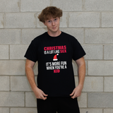 Christmas is Like Sex T-shirt - Black