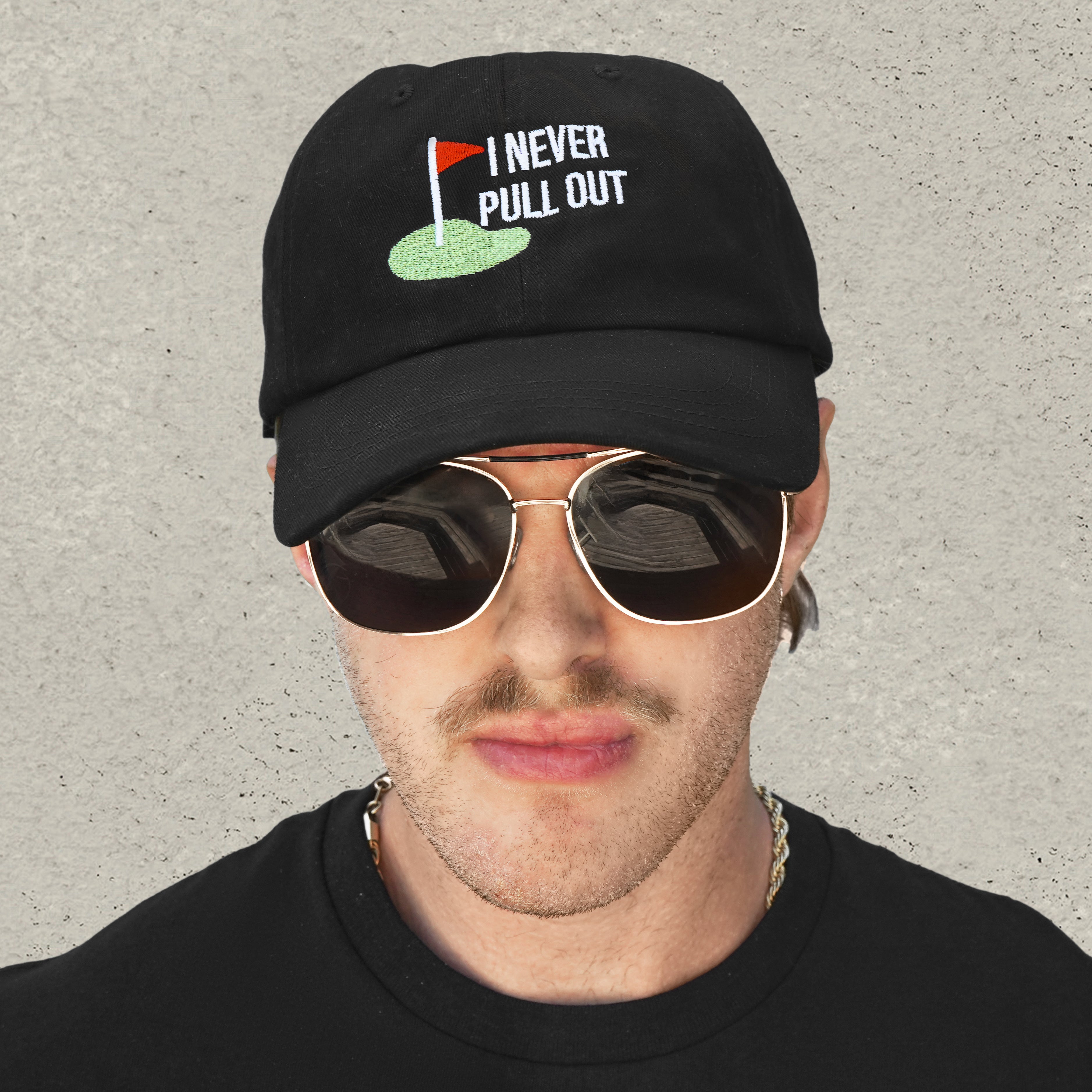 I Never Pull Out Hat