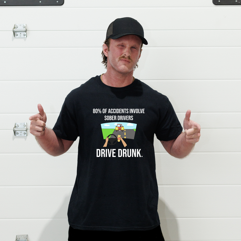 Drive Drunk T-Shirt