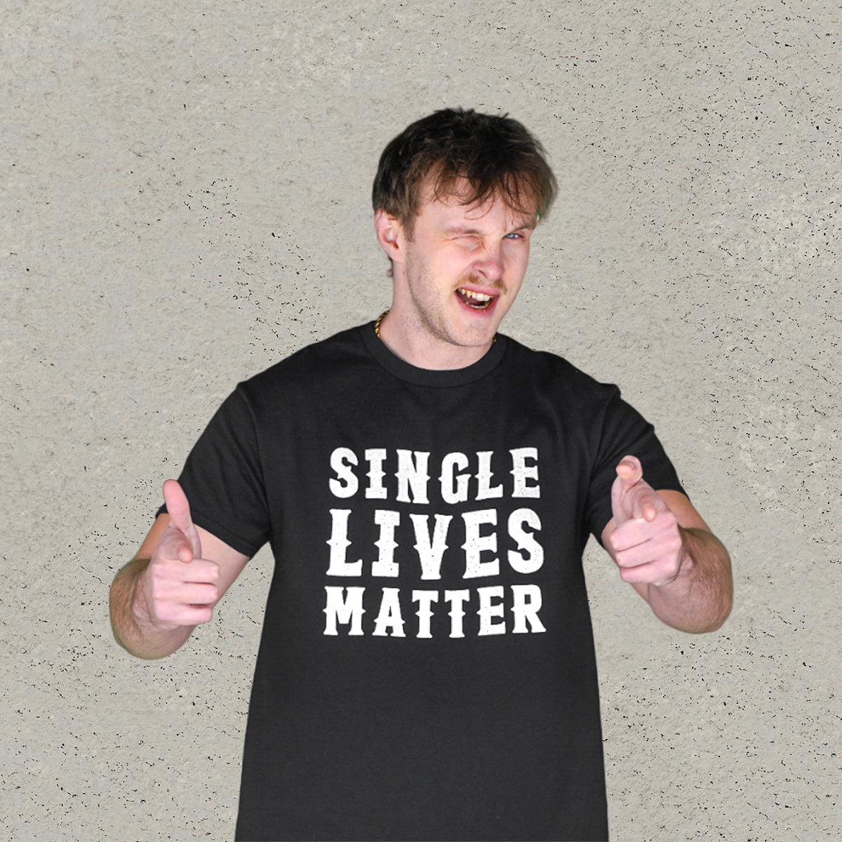 Single Lives Matter T-Shirt - Black