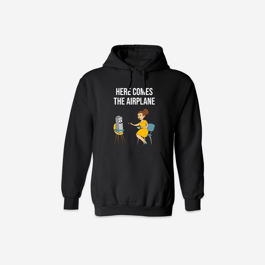 Here Comes the Airplane Hoodie - Black