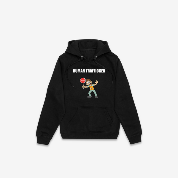 Human Trafficker Hoodie - Black