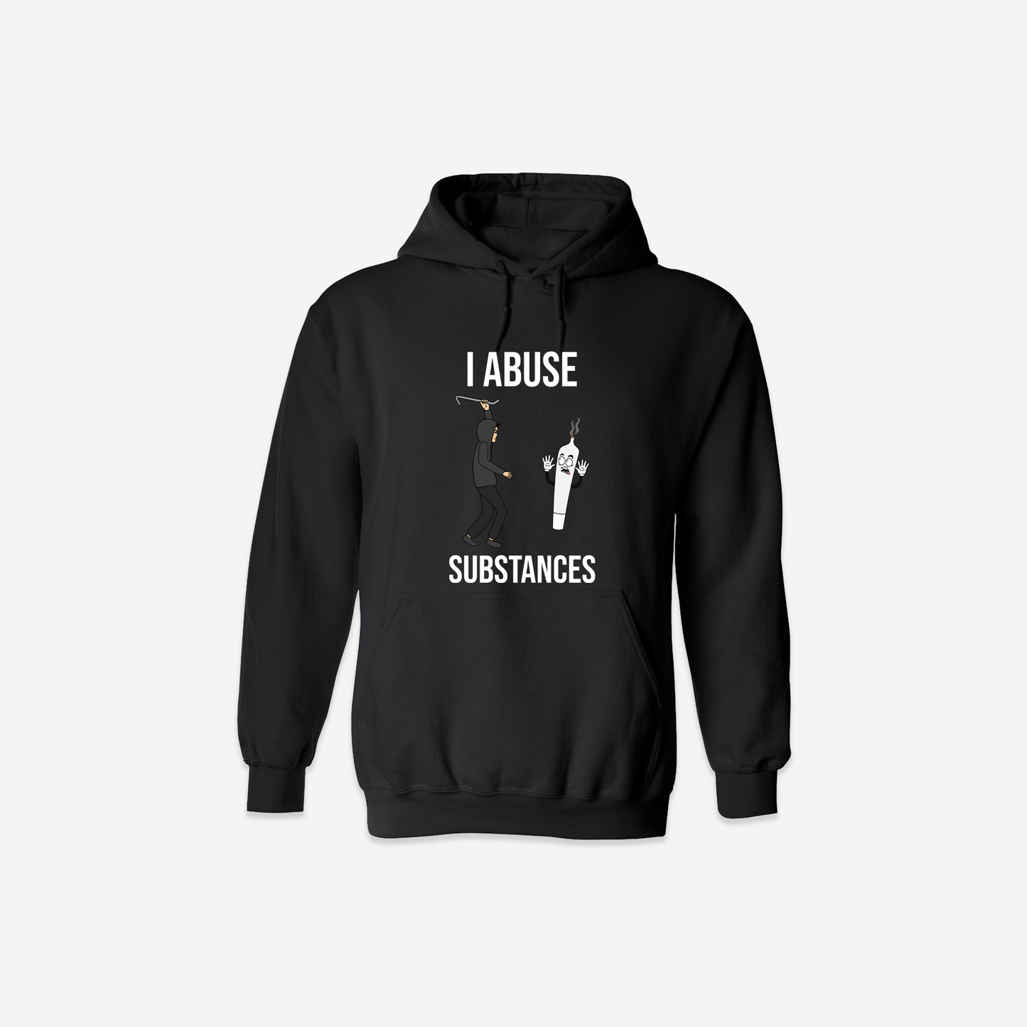 I Abuse Substances Hoodie - Black