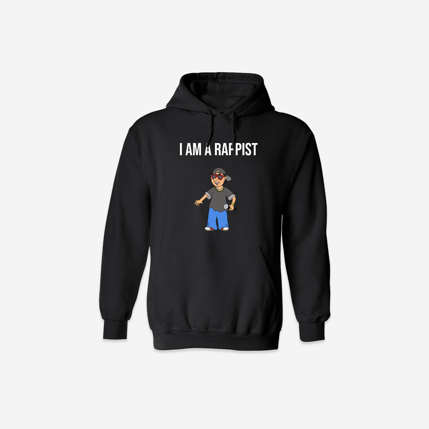 I Am a Rappist Hoodie - Black