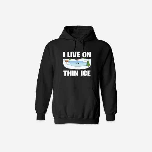 I Live On Thin Ice Hoodie - Black