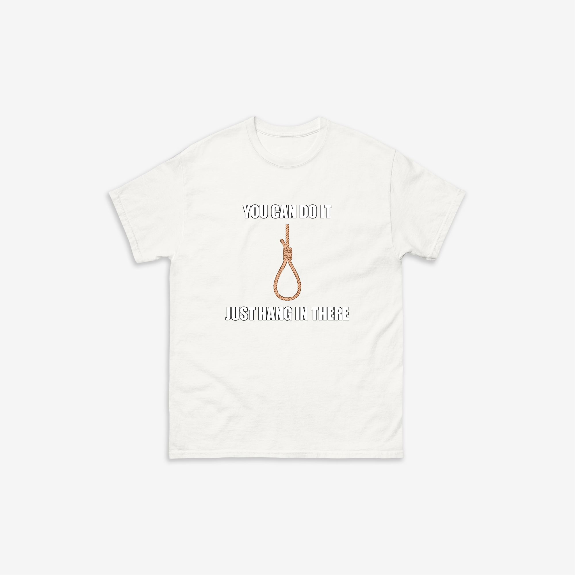 Just Hang In There T-Shirt