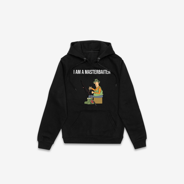 I Am a Masterbaiter Hoodie - Black