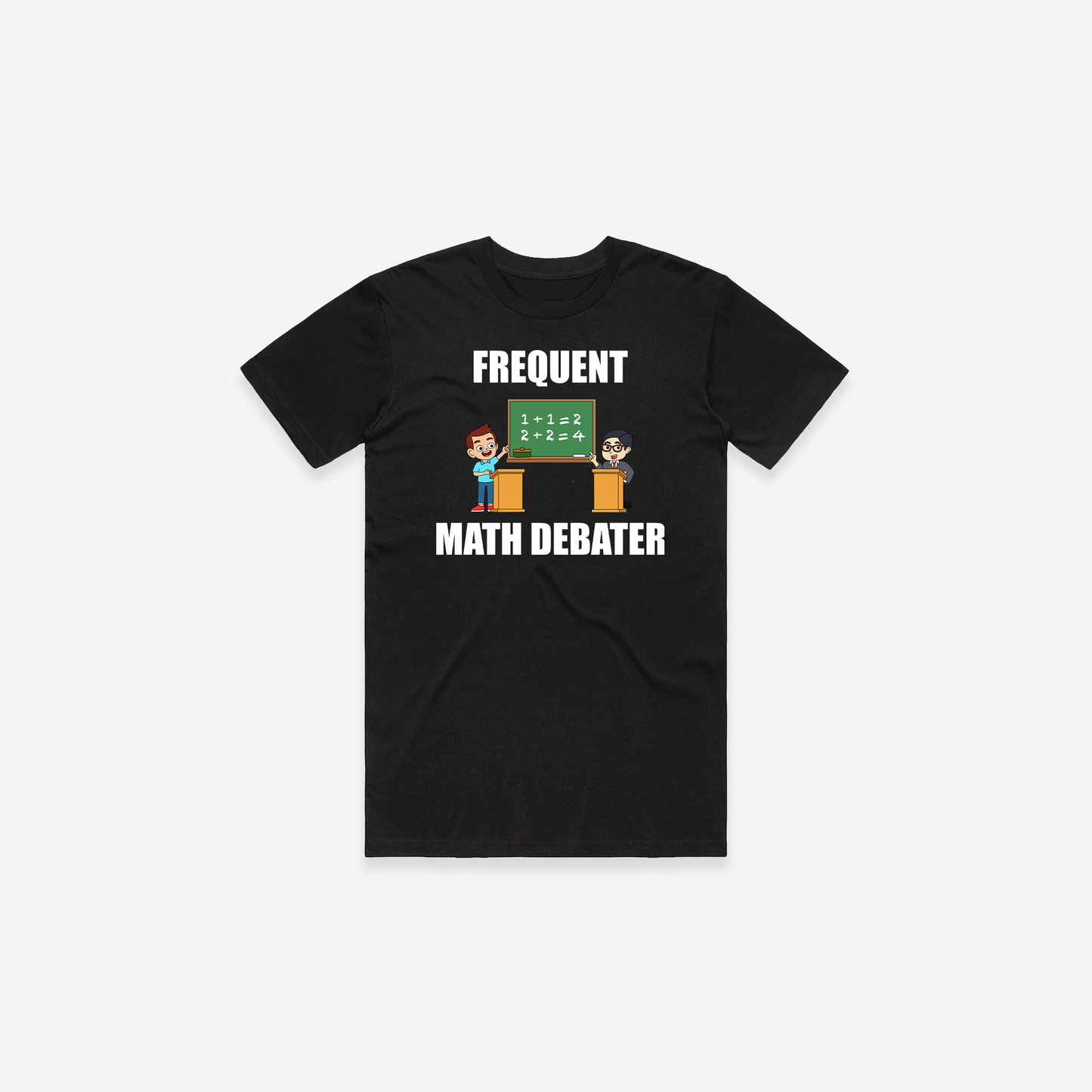 Frequent Math Debater - T-Shirt