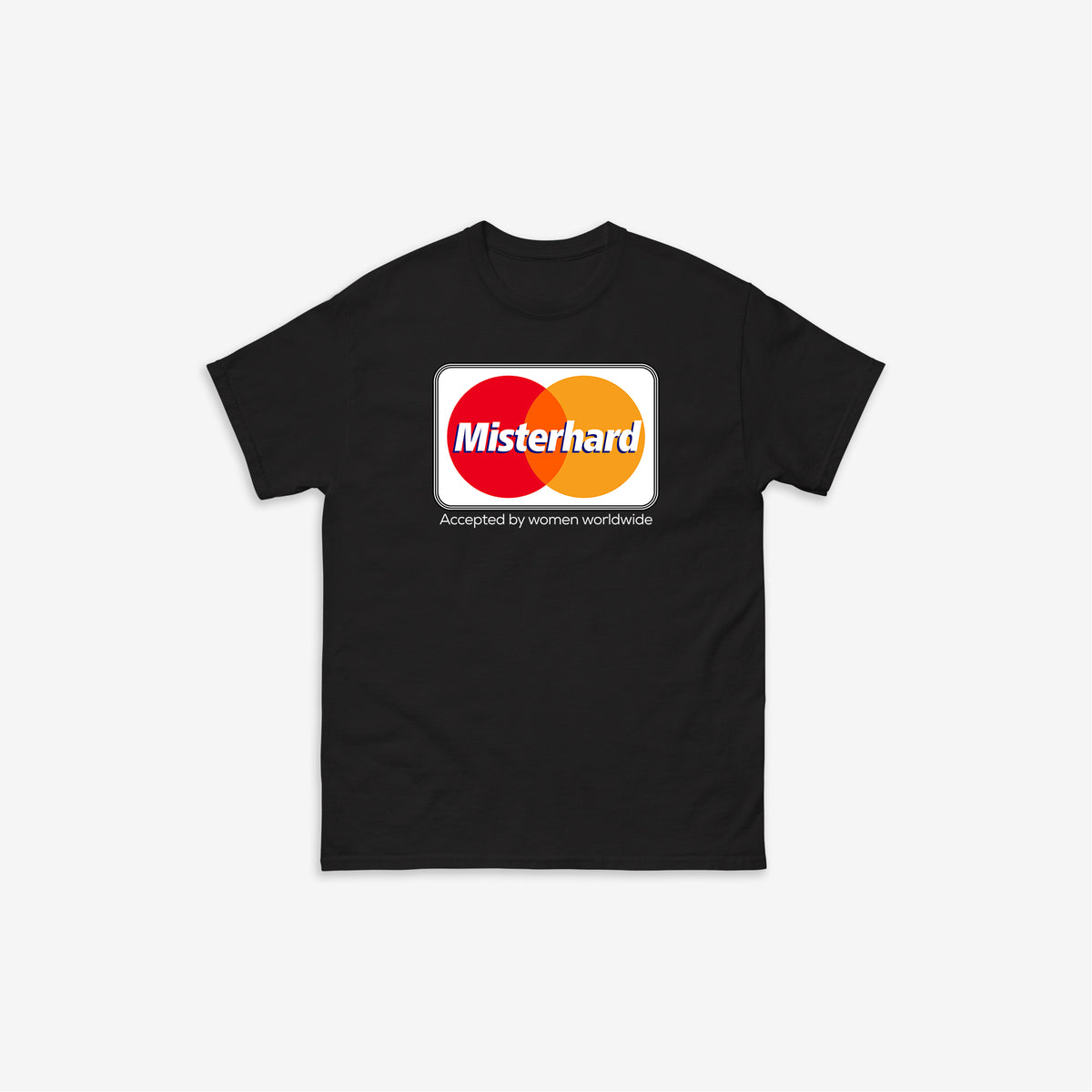 Misterhard T-Shirt