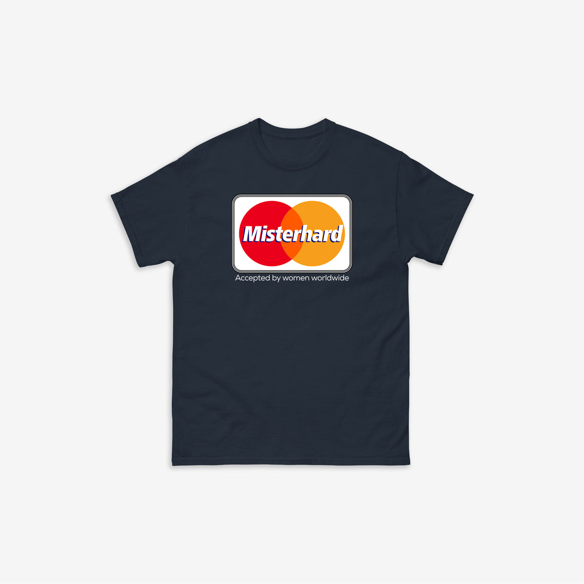 Misterhard T-Shirt