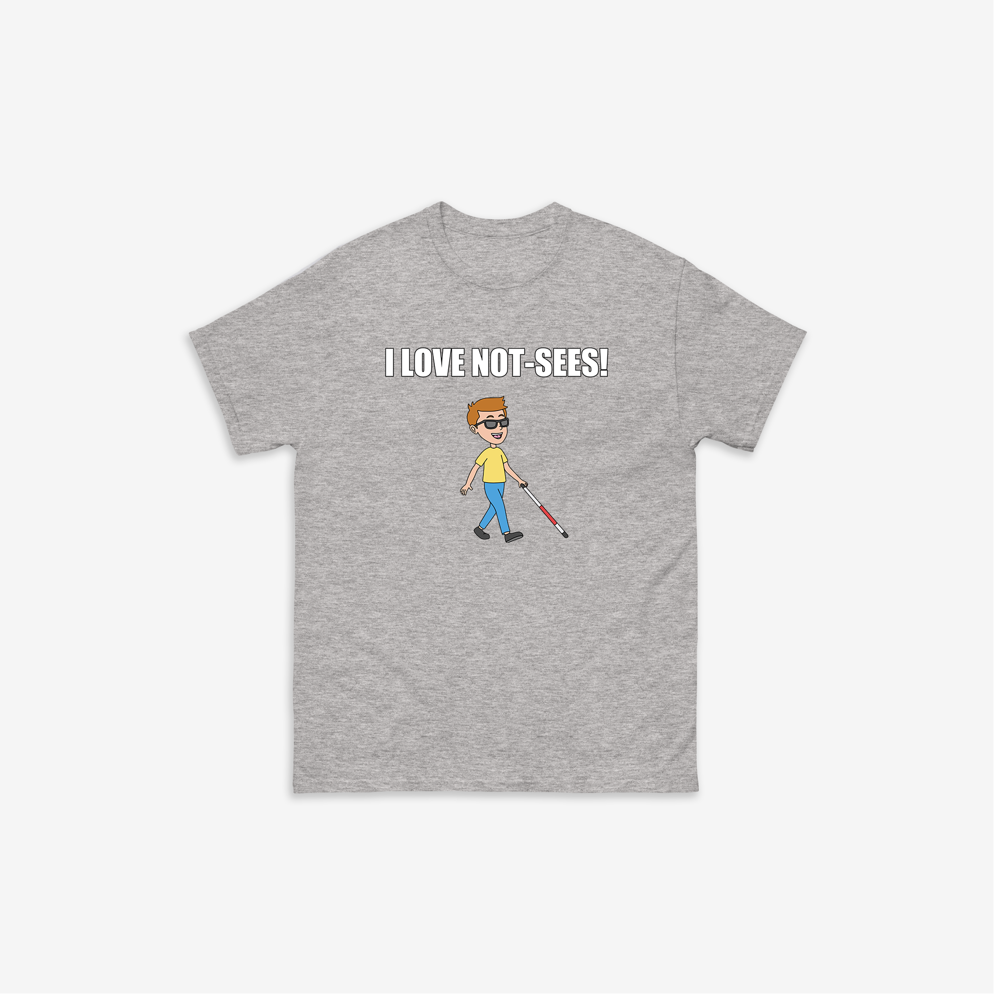 I Love Not-Sees T-Shirt
