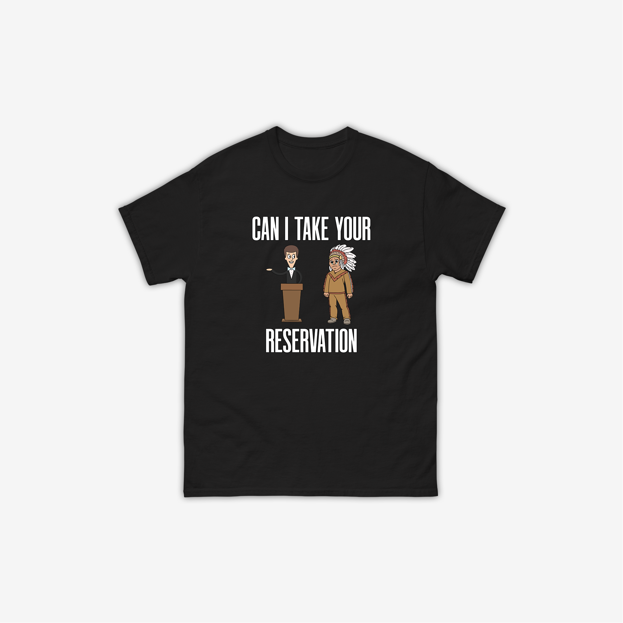 Can I Take Your Reservation T-Shirt