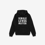 Single Lives Matter Hoodie - Black