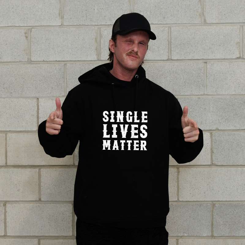 Single Lives Matter Hoodie - Black