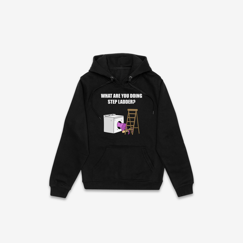 What Are You Doing Step Ladder? Hoodie - Black