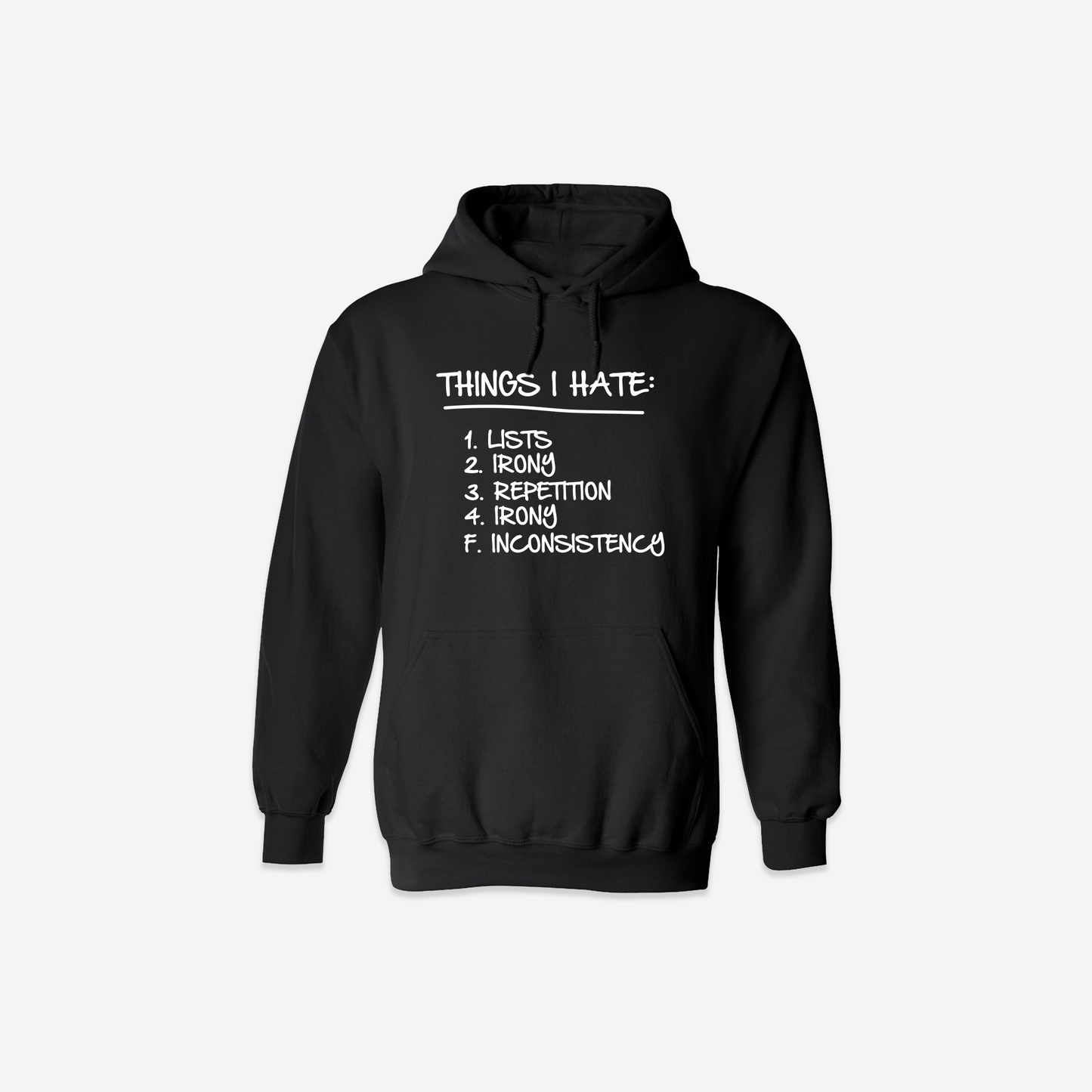 Things I Hate Hoodie - Black